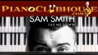 🎹   LAY ME DOWN - Sam Smith (easy piano tutorial lesson)