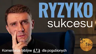 Czy człowiekowi sukcesu potrzebny jest Bóg? Ks. Teodor #20 komentarz biblijny