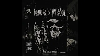 SCXR SOUL x Sx1nxwy - DEMONS IN MY SOUL (XERDAN REMIX)