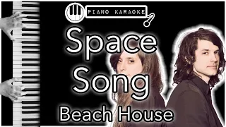 Space Song - Beach House - Piano Karaoke Instrumental