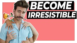 5 IRRESISTIBLE Things Confident Men Do (Most Guys Don't Do This)