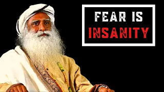 How to Overcome Fear | Sadhguru