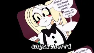 Love Affair {Chaggie Edit Hazbin}