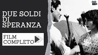 Due soldi di speranza | Commedia | Film completo in italiano