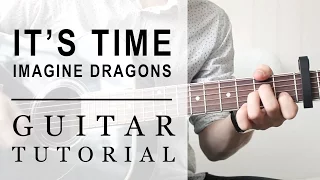 Imagine Dragons - It's Time | FAST Guitar Tutorial | EASY Chords