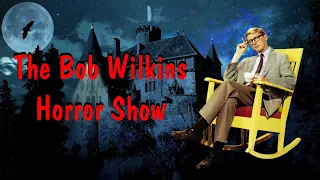 Bob Wilkins Horror Show Episode 1