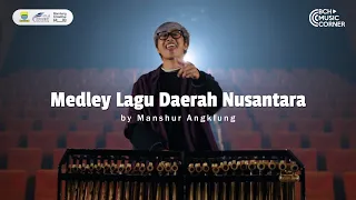 BCH Music Corner | Medley Lagu Daerah Nusantara by Manshur Angklung