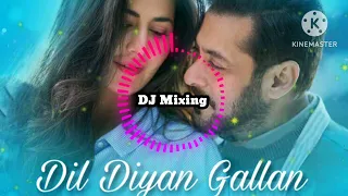 |Dil Diya Gallan| (Tiger Zinda Hai)@Djmixing654