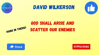 David Wilkerson "God Shall Arise and Scatter Our Enemies" #davidwilkerson #godsword #godofwar