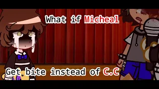 What if Micheal got bit instead of C.C [] SPECIAL 2K+ [] Gacha FNaF [] Gacha Afton Family [] Tan