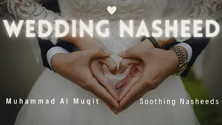 Wedding Nasheed | Muhammad Al Muqit | English Lyrics #withoutmusic  #nasheed #wedding #slowed #lofi