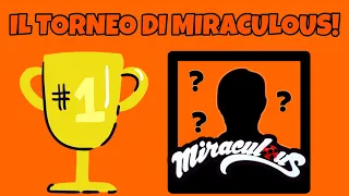 Torneo di Miraculous!!!