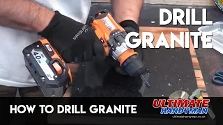 How to drill granite