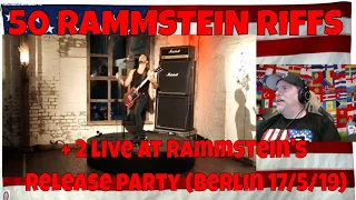 50 RAMMSTEIN RIFFS + 2 live at Rammstein's Release party (Berlin 17/5/19) REACTION