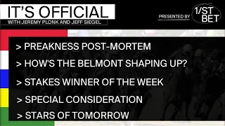 It's Official: Jeff Siegel & Jeremy Plonk | Preakness Recap | May 21, 2024