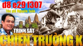 1.753 Trinh sát kể chuyện chiến trường K - Nguyễn Tuấn d8 e29 f307 (Bản đầy đủ)