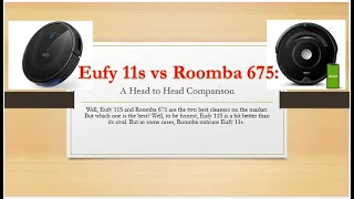 Eufy 11s vs Roomba 675: A Head to Head Comparison.