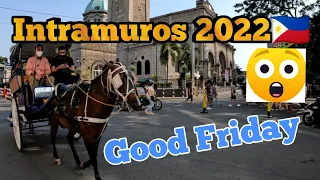 Intramuros - Good Friday 2022 - MANILA🇵🇭 - is this Spain!!!