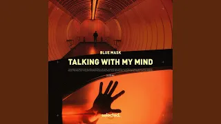 Talking with My Mind