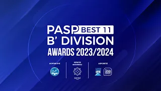 PASP BEST11 B’ DIVISION AWARDS 2023/24