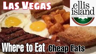 Ellis Island Best Steak Deal | Cheapest Breakfast Las Vegas | LAS VEGAS | Vegas 101