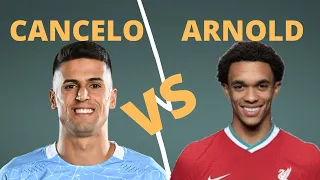 Joao Cancelo vs Trent Alexander Arnold | 2020/21