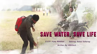 Save Water Save Life! || Short-film