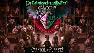 GraveGrim - Carnival of Puppets (Official) - Dr. Grimley's Haunted Trail