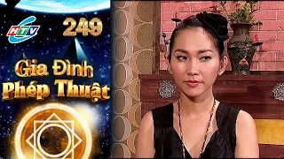 Gia Đình Phép Thuật - Tập 249 | HTVC Phim Truyện Việt Nam