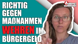 Gegen Maßnahmen wehren im Bürgergeld | KENNE DEINE RECHTE!