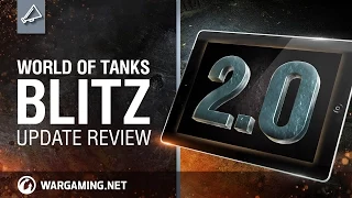 World of Tanks Blitz: Update review 2.0