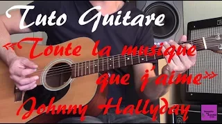 Tuto guitare - Toute la musique que j'aime - Johnny Hallyday +TAB