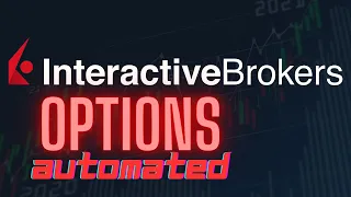 Interactive Brokers AUTOMATED OPTIONS Tutorial for Beginners 2023 | Step-by-Step Guide