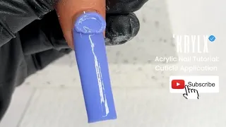 Easy Acrylic Application | Nail Tutorial | Cuticle Application | KRYLX Acrylic Powder