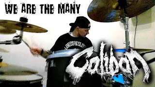 CALIBAN - We Are The Many (Drum Cover by DissFoReas)