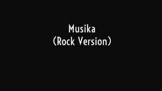 Musika (Rock Version)