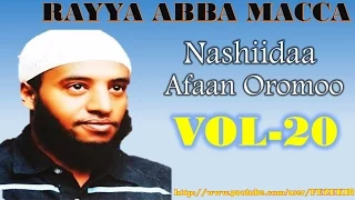 RAYYA ABBA MACCA VOL.20- Best Afan Oromo Neshida