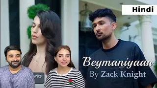 ZACK KNIGHT | BEYMANIYAAN | PAKISTANI REACTION VIDEO 🫰🏻