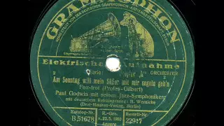 Am Sonntag will mein Süßer mit mir segeln geh'n (Paul Godwin, 1929)