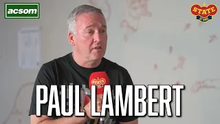 PAUL LAMBERT on Ange Postecoglou // A Celtic State of Mind interview // The ACSOM Retrospective