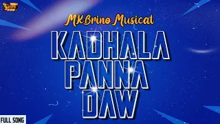 Kadhala Panna Daw | Lyric Song | Vadivelu | MK.Brino | KSPB Production