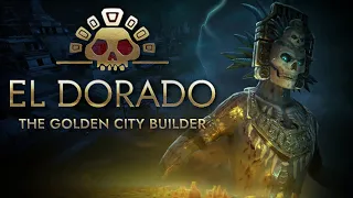 Rule the Lost City of Gold! - El Dorado: The Golden City Builder (Prologue)