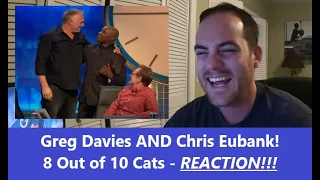 Americans React | GREG DAVIES Freaks Out When CHIRS EUBANK TURNS UP!! | 8 Out Of 10 Cats | REACTION