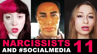 Narcissists and #SOCIALMEDIA XI