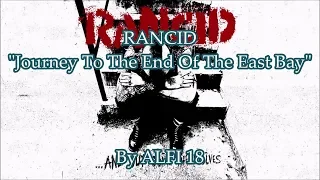 Rancid - Journey To The End Of The East Bay Lyrics Music Video