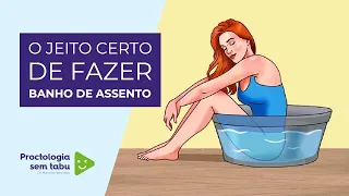 O jeito certo de fazer banho de assento. Sabia que pode ser usado para fissura anal e fístulas?