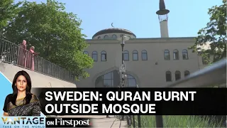 Row Over Quran Burning Incident in Sweden | Vantage with Palki Sharma