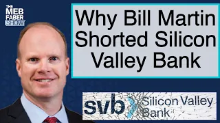 Short Seller Bill Martin Bet Against Silicon Valley Bank (SVB) in January. Here's Why