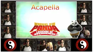 Kung Fu Panda: Legends of Awesomeness Theme - Acapella