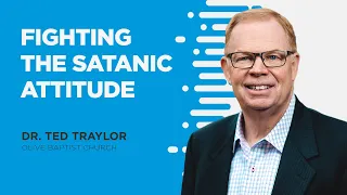Fighting the Satanic Attitude